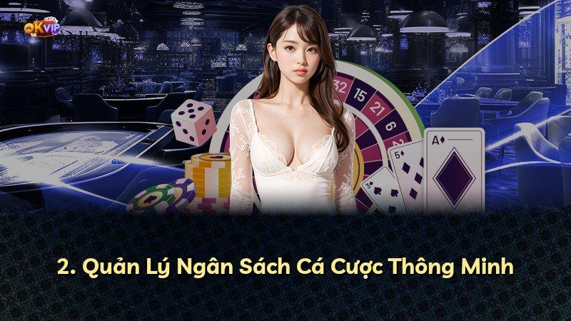 2. Quản Lý Ngân Sách Cá Cược Thông Minh