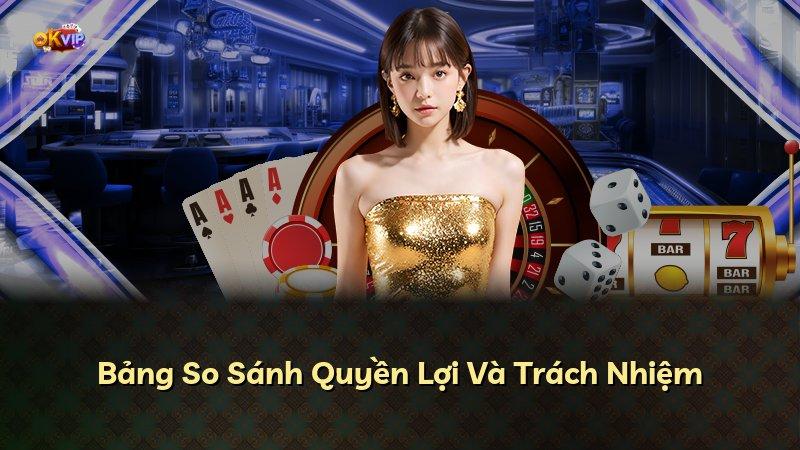 Bảng So Sánh Quyền Lợi Và Trách Nhiệm