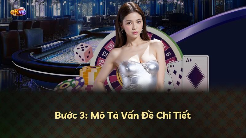 Bước 3: Mô Tả Vấn Đề Chi Tiết