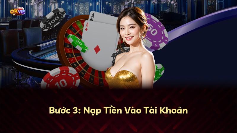 Bước 3: Nạp Tiền Vào Tài Khoản