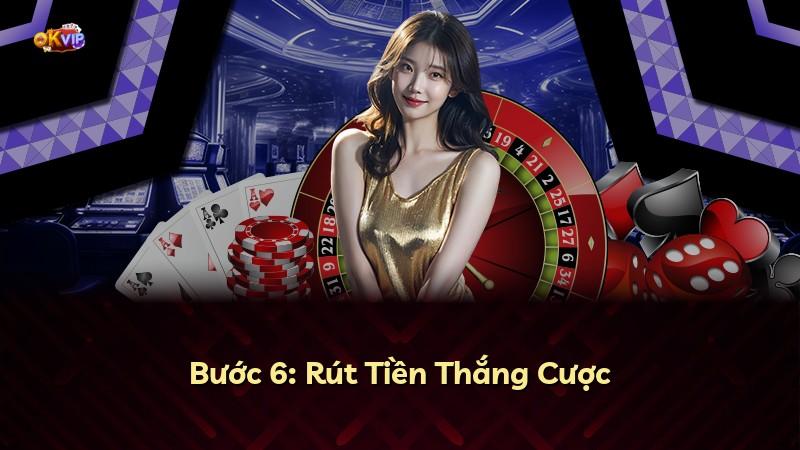 Bước 6: Rút Tiền Thắng Cược