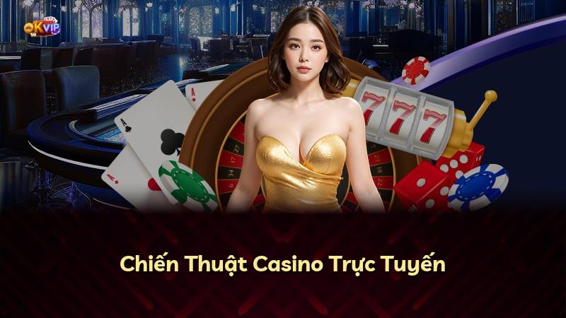 Chiến Thuật Casino Trực Tuyến