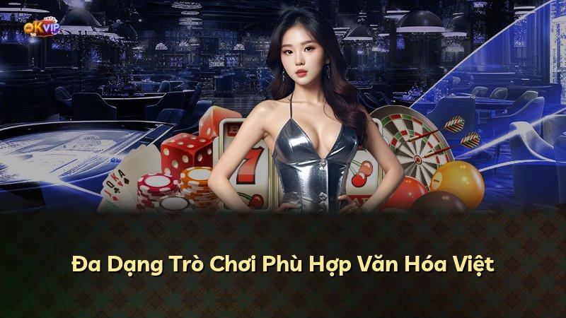 Đa Dạng Trò Chơi Phù Hợp Văn Hóa Việt