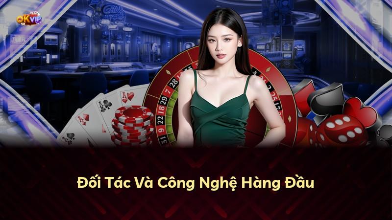 Đối Tác Và Công Nghệ Hàng Đầu