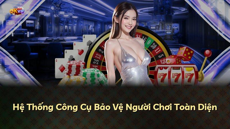 Hệ Thống Công Cụ Bảo Vệ Người Chơi Toàn Diện