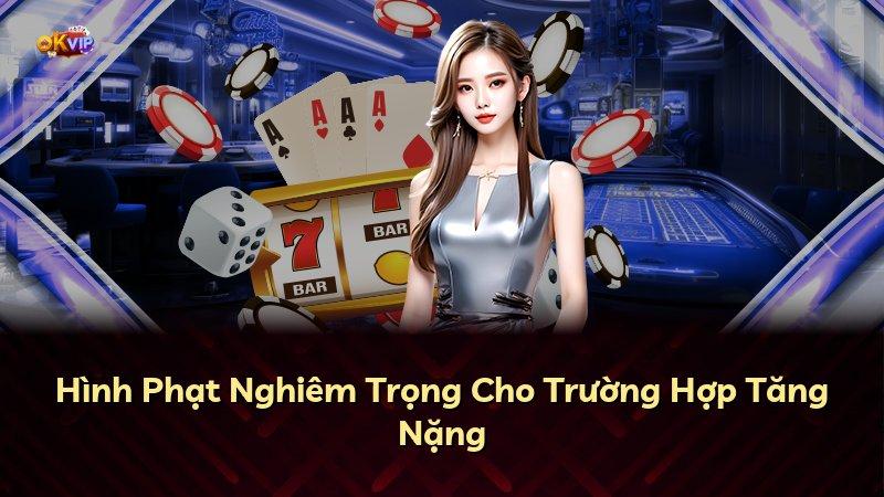 Hình Phạt Nghiêm Trọng Cho Trường Hợp Tăng Nặng