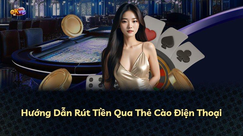 Hướng Dẫn Rút Tiền Qua Thẻ Cào Điện Thoại