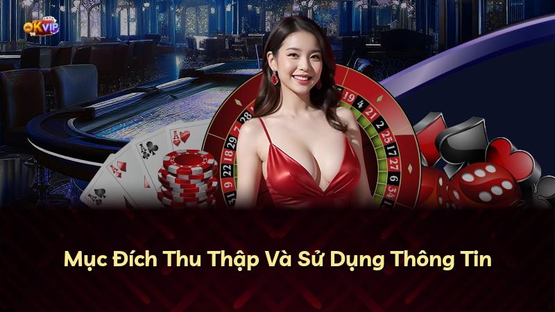 Mục Đích Thu Thập Và Sử Dụng Thông Tin