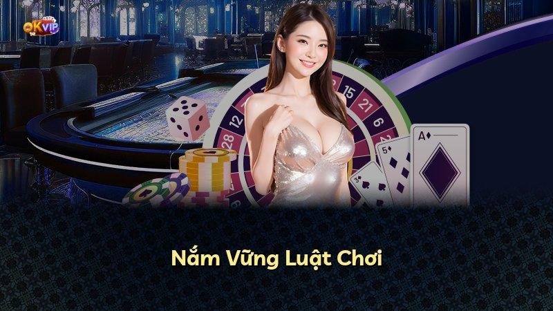 Nắm Vững Luật Chơi
