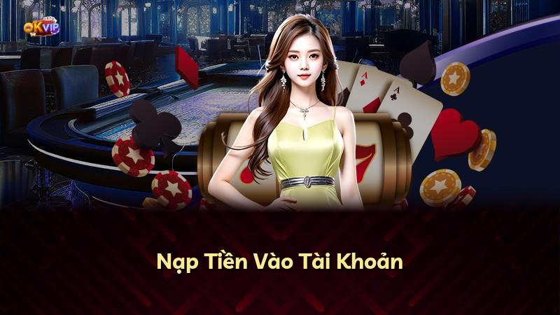 Nạp Tiền Vào Tài Khoản