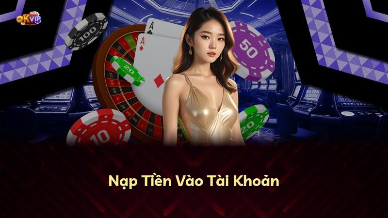 Nạp Tiền Vào Tài Khoản
