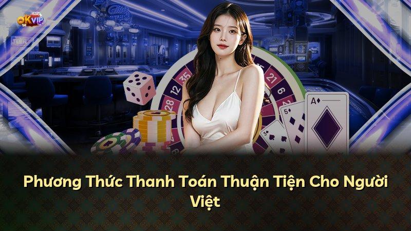 Phương Thức Thanh Toán Thuận Tiện Cho Người Việt