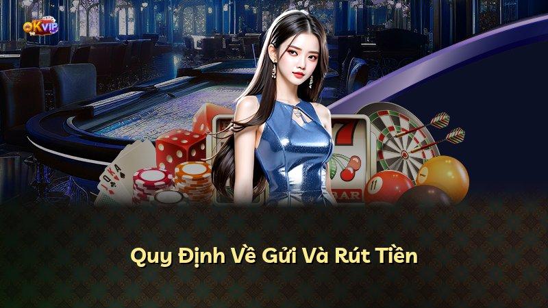 Quy Định Về Gửi Và Rút Tiền