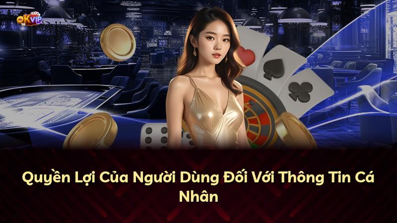Quyền Lợi Của Người Dùng Đối Với Thông Tin Cá Nhân