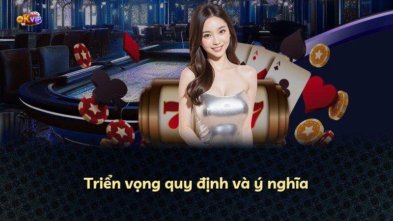 Triển vọng quy định và ý nghĩa