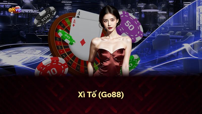 Xì Tố (Go88)