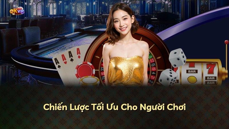 Chiến Lược Tối Ưu Cho Người Chơi