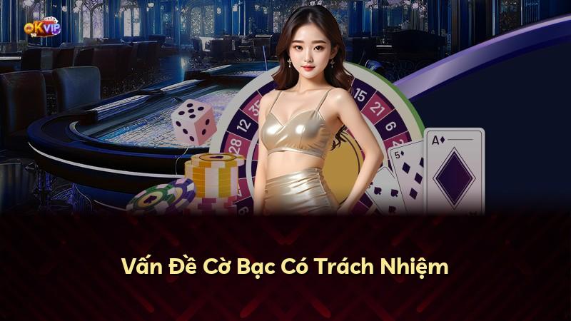Vấn Đề Cờ Bạc Có Trách Nhiệm